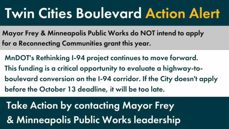 Twin Cities Boulevard action alert: Mayor Frey and MN Public Works do not intend to apply for a reconnecting communities grant this year