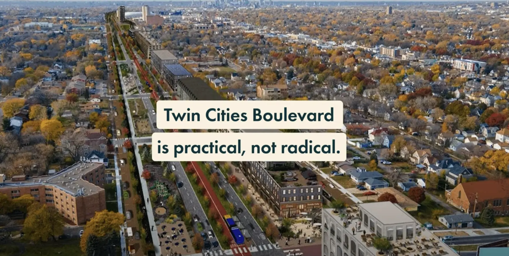 video screenshot showing text "Twin Cities Boulevard is practical, not radical."